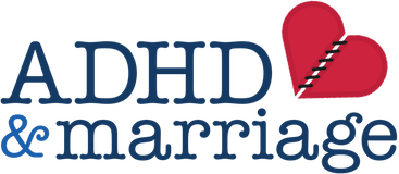 ADHD and Marriage | Learn to thrive in your relationship